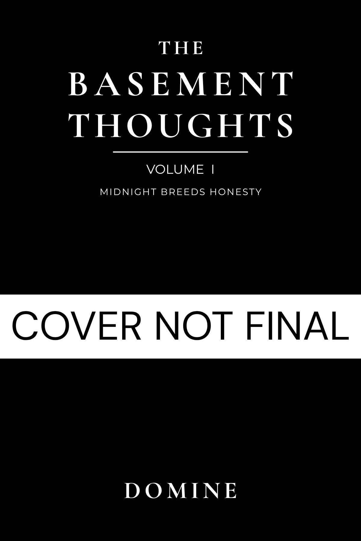 The Basement Thoughts (Volume I): Midnight Breeds Honesty (eBook)
