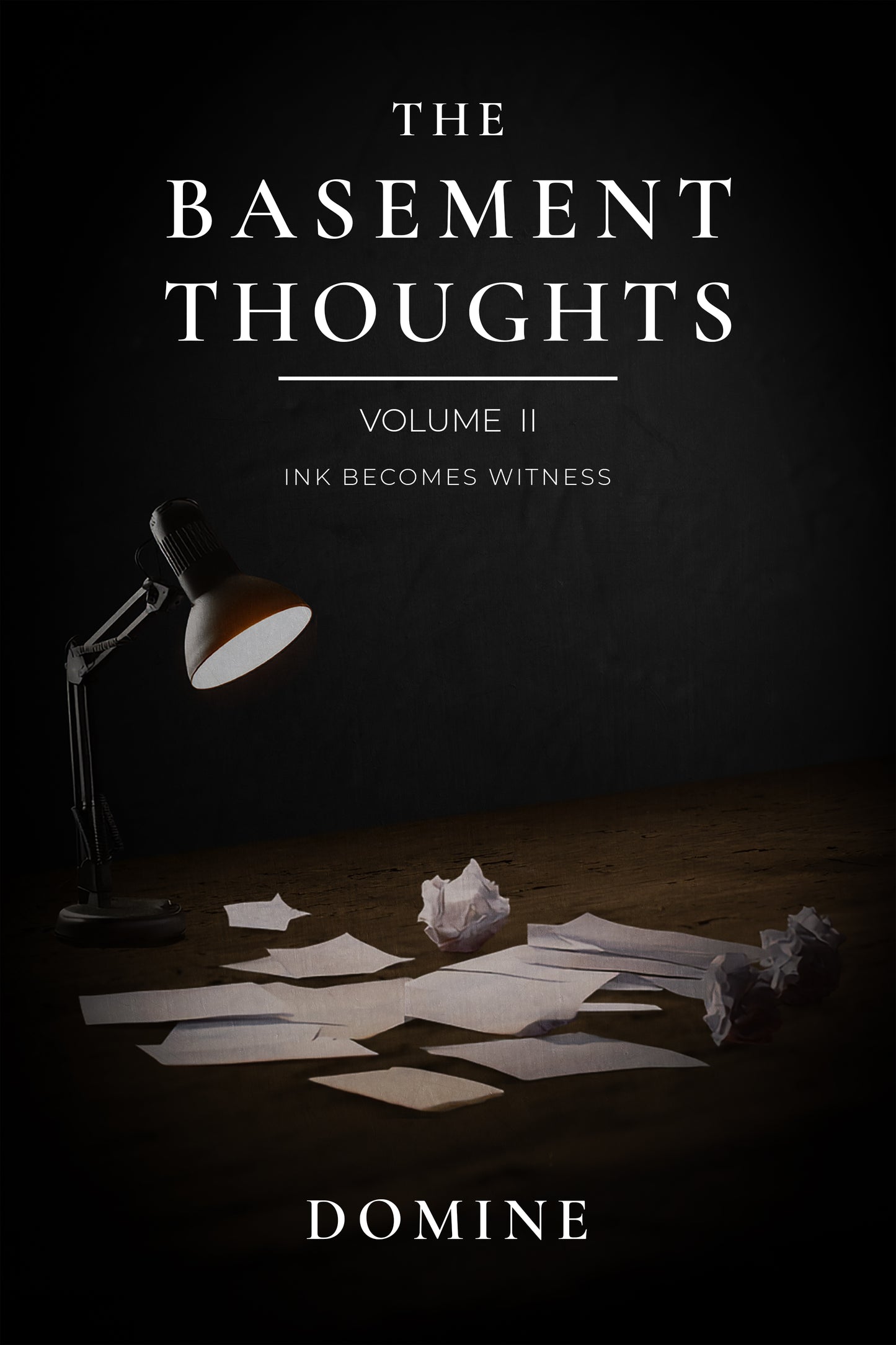 The Basement Thoughts (Volume II): Ink Becomes Witness (eBook)