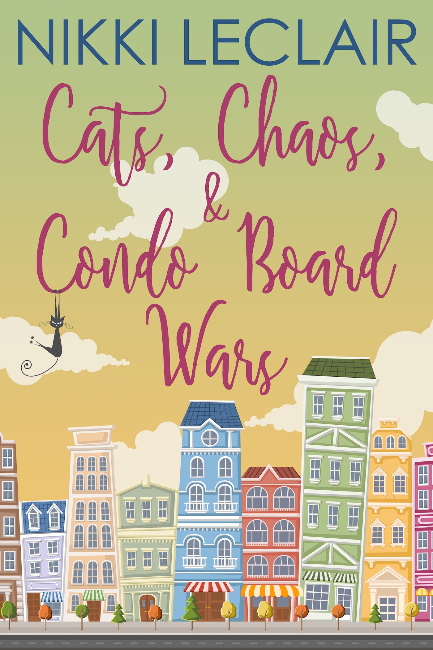 Cats, Chaos, and Condo Board Wars (eBook)
